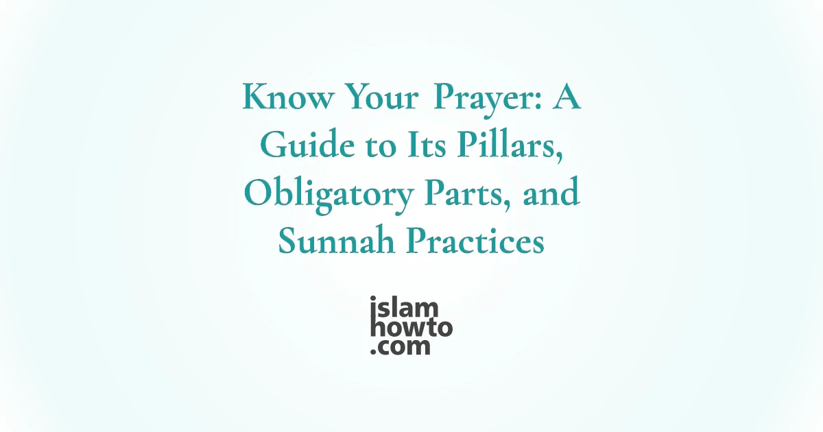 Pillars of Salah (Muslim Prayer)